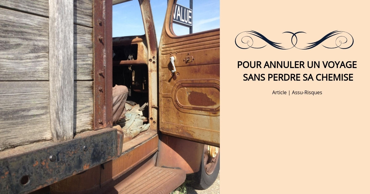 Pour annuler un voyage sans perdre sa chemise - Blogue | Assu-Risques
